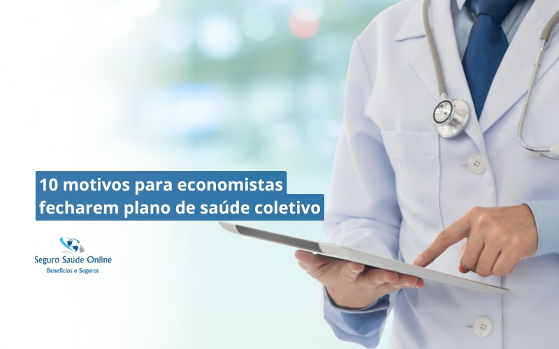 10 motivos para economistas fecharem plano de saúde coletivo