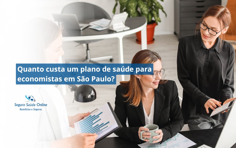 Quanto custa um plano de saúde para economistas em São Paulo?